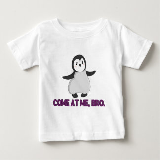 Camiseta De Bebé Venido en mí, pingüino de Bro
