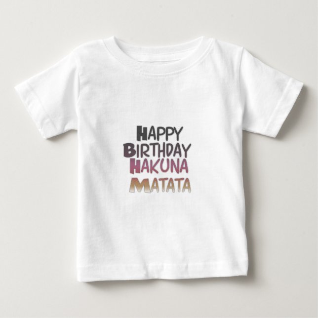 Camiseta De Bebé Vibrante Feliz Cumpleaños Hakuna Matata Diseño (Anverso)