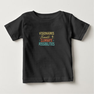 Camiseta De Bebé Visionarios Iluminan Posibilidades