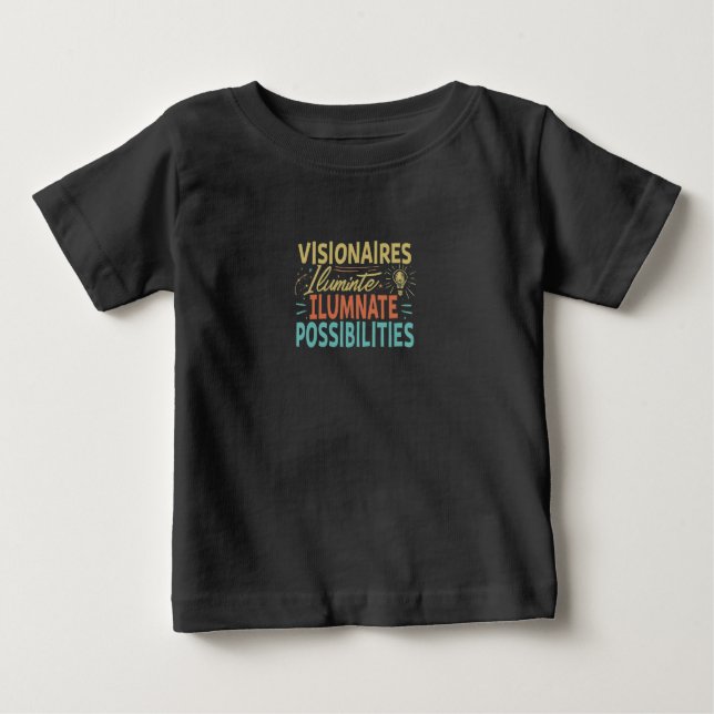 Camiseta De Bebé Visionarios Iluminan Posibilidades (Anverso)