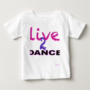 Camiseta De Bebé Vive la danza 2