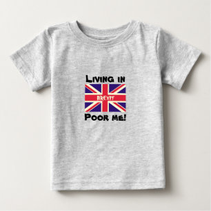 Camiseta De Bebé Viviendo en Brexit, pobre, sigo votando por el beb