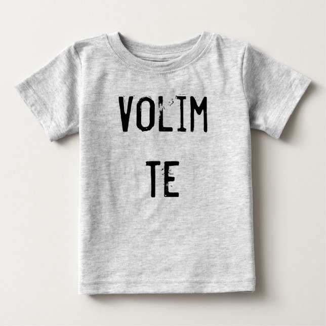 Camiseta De Bebé Volim Te (Anverso)