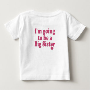 Camiseta De Bebé Voy a ser una hermana mayor