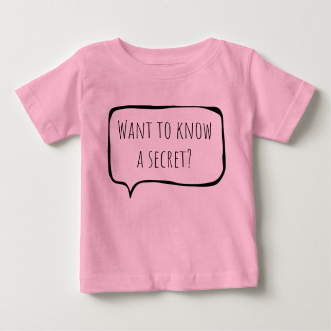 Camiseta De Bebé Want to know a secret, big sister customizable (Anverso)