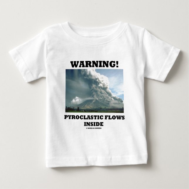 Camiseta De Bebé Warning! Pyroclastic Flows Inside (Volcanology) (Anverso)