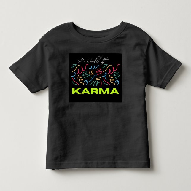 Camiseta De Bebé We Call It Karma (Anverso)