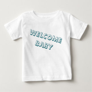 Camiseta De Bebé welcome in my life baby