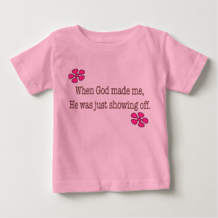 Camiseta De Bebé When God Made Me