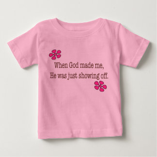 Camiseta De Bebé When God Made Me
