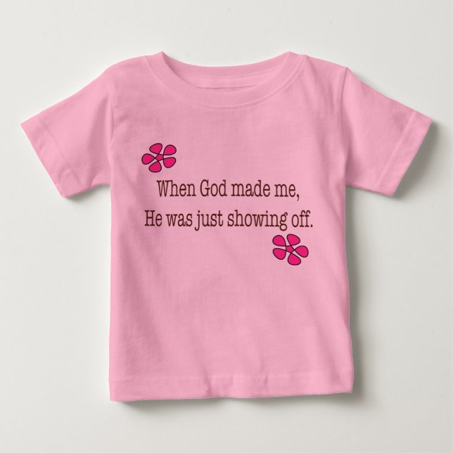 Camiseta De Bebé When God Made Me (Anverso)