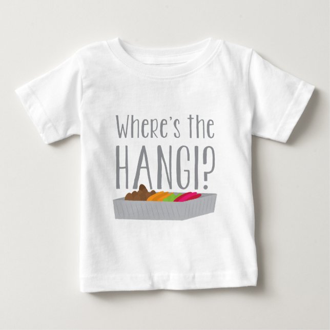 Camiseta De Bebé ¿Wheres el HANGI? (Banquete maorí de Nueva (Anverso)