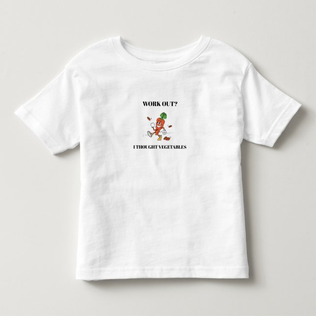 Camiseta De Bebé Work Out? I Thought Vegetables (Anverso)