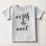Camiseta De Bebé Worth The Wait Baby Funny Cute Baby<br><div class="desc">Your little baby will look so cute wearing this! This fun design features bold text that reads, “worth the wait”, printed in black. Design is appropriate for either a boy or a girl, and make a great baby shower gift. The product is available in many different styles and sizes to...</div>