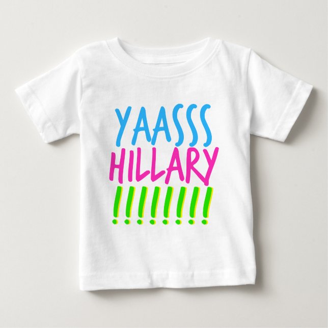 Camiseta De Bebé Yaasss Hillary (Anverso)