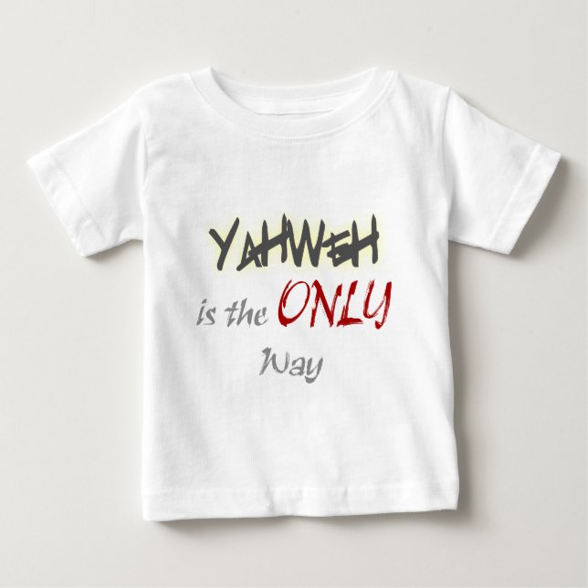 Camiseta De Bebé YahWeh la única manera religiosa (Anverso)