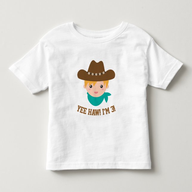 Camiseta De Bebé Yee Haw, el niño pequeño lindo tiene 3 años (Anverso)