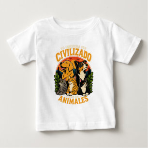 Camiseta De Bebé Yo quisiera ser civilizado 1