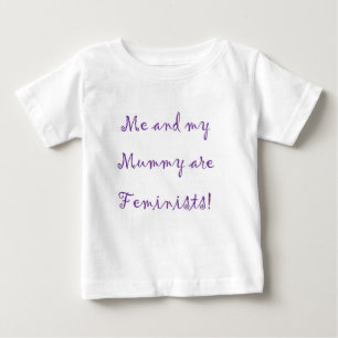 Camiseta De Bebé Yo y la momia son mono de las feministas