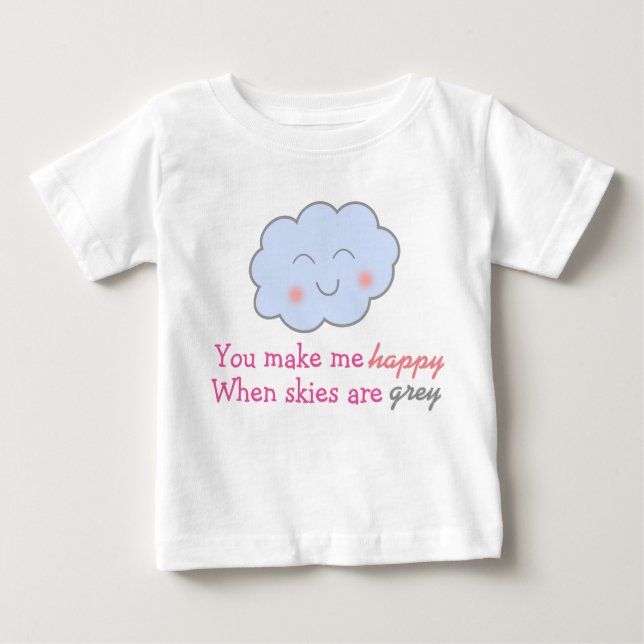 Camiseta De Bebé You Make Me Happy When Skies Are Grey tutu (Anverso)