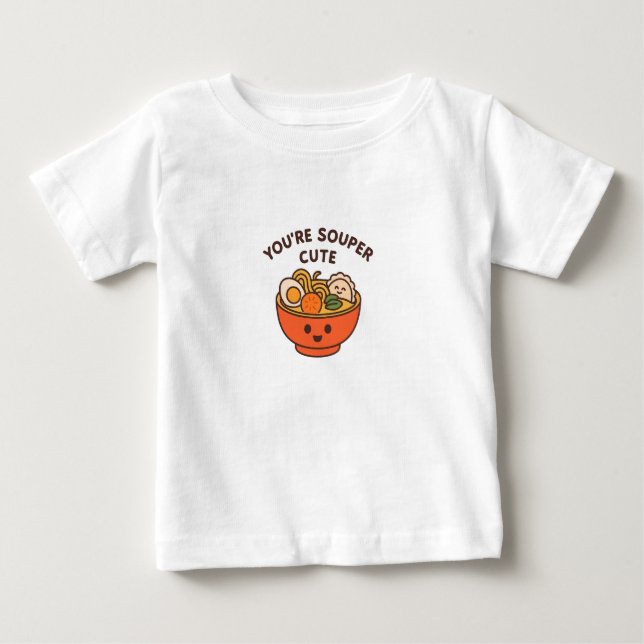 Camiseta De Bebé You're Souper Cute – Funny Kids T-Shirt (Anverso)
