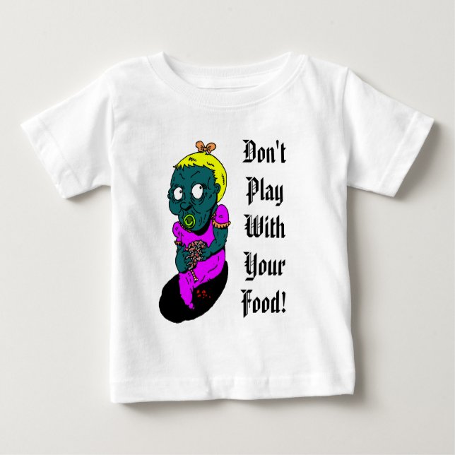 Camiseta De Bebé ¡zombaby, no juegue con su comida! (Anverso)