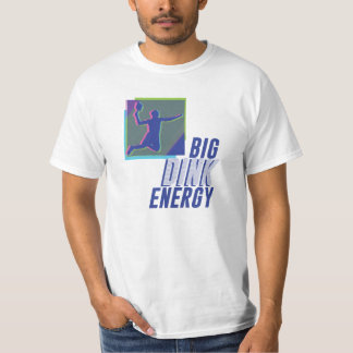 Camiseta de Big Dink Energy