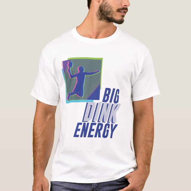 Camiseta de Big Dink Energy (Anverso)
