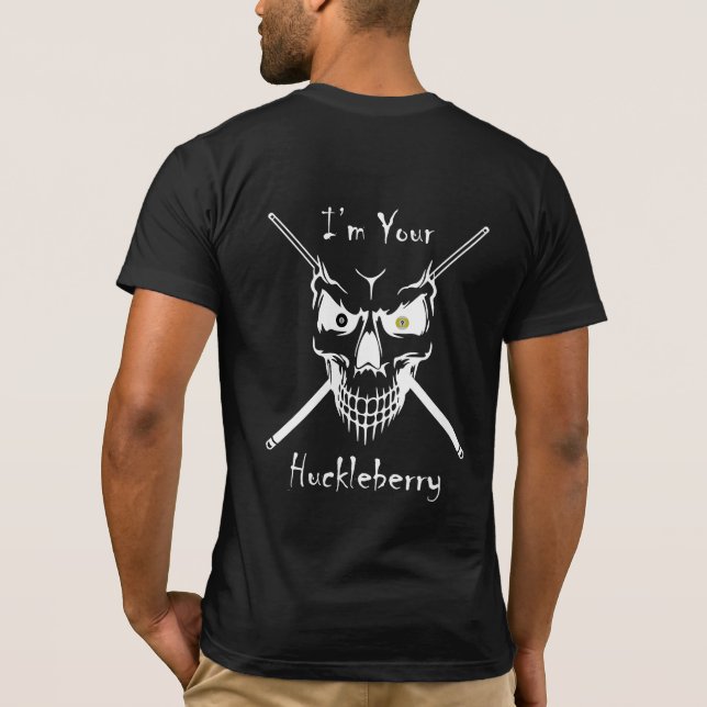 Camiseta de Billiards "Soy tu Huckleberry" (Reverso)