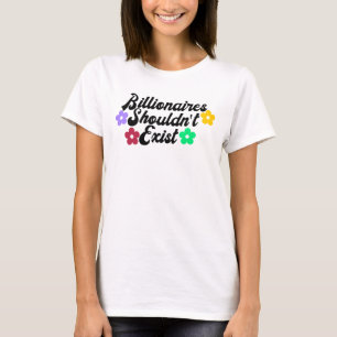 Camiseta de Billonarios No Deberían Existir