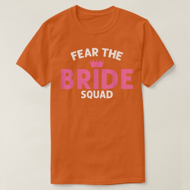 Camiseta de boda Fear the Bride Squad (Diseño del anverso)