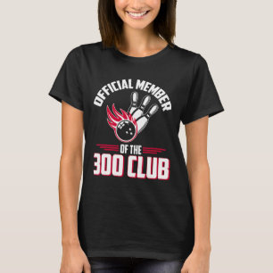 Camiseta de bolos 300 Miembro del club 300 Regalo 
