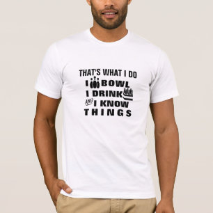 Camiseta de bolos Eso Es Lo Que Hago - Tee de Stri
