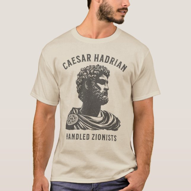 Camiseta de Caesar Hadrian manejó a los sionistas (Anverso)
