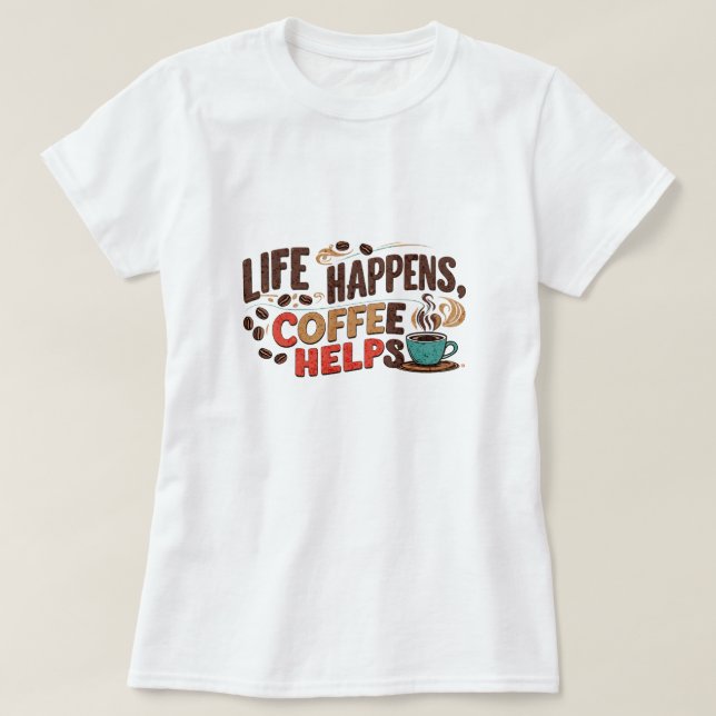 Camiseta de café divertido (Diseño del anverso)