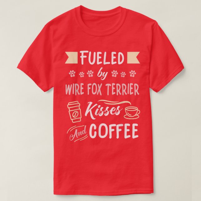 Camiseta De Café Y Besos Terrier De Fox (Diseño del anverso)