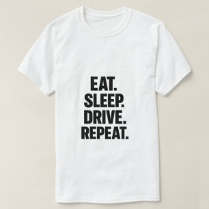 Camiseta de camionero Eat Sleep Drive Repeat