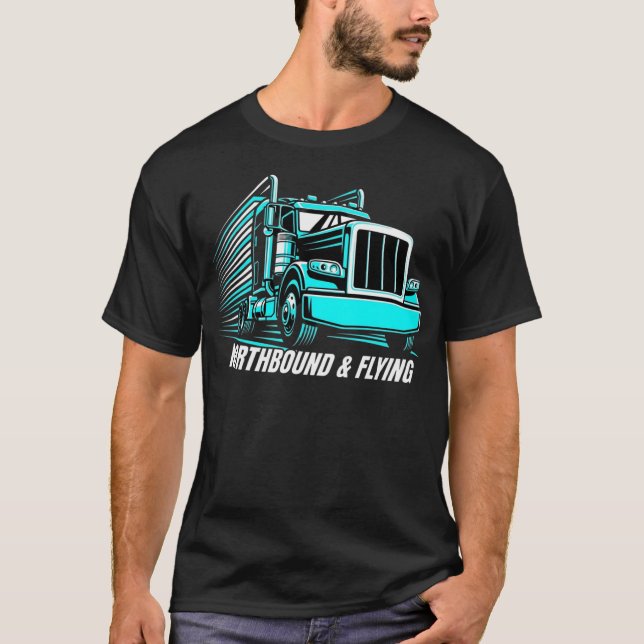 Camiseta de camionero volando hacia el norte (Anverso)