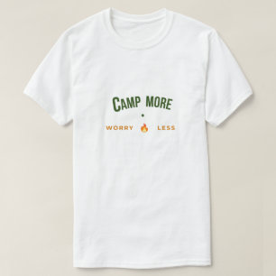 Camiseta de camping Acampa más, preocúpate menos