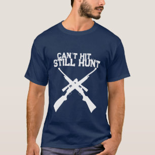 Camiseta de Caza Divertida No Puedo Atinar Caza Fu