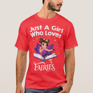 Camiseta de Chicas de hadas solo un Chica que ama