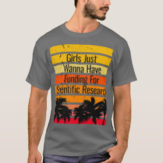 Camiseta de Chicas que solo quieren tener financiación para