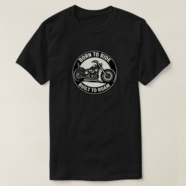 Camiseta de chopper Born to Ride Built to Roam (Diseño del anverso)