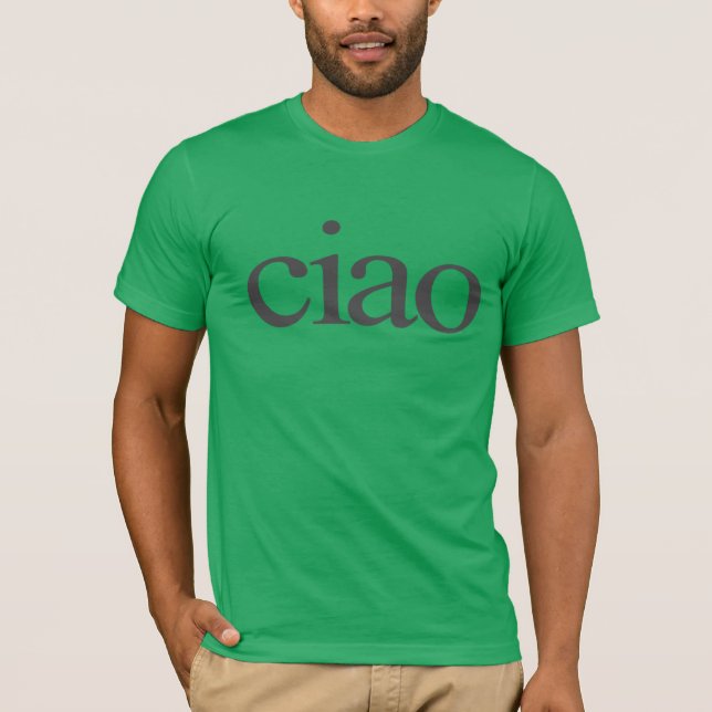 camiseta de ciao, camisa de ciao, camisa de ciao i (Anverso)
