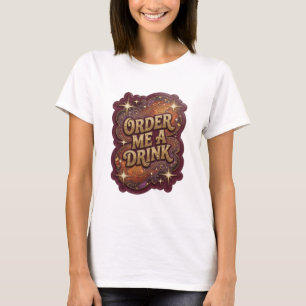 Camiseta de cita de oro impresionante PÍDEME UNA B