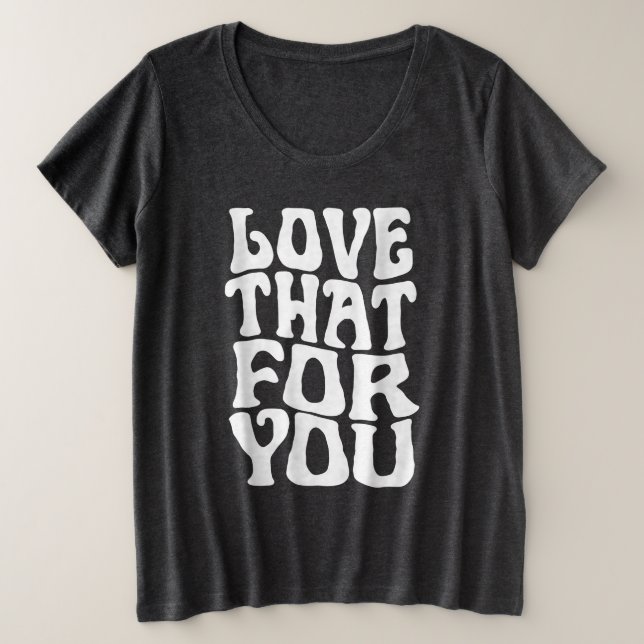 Camiseta De Cita De Tamaño Más Para Mujeres (Anverso del diseño)