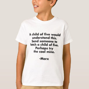 Camiseta de cita divertida de Marx: Niño de cinco 