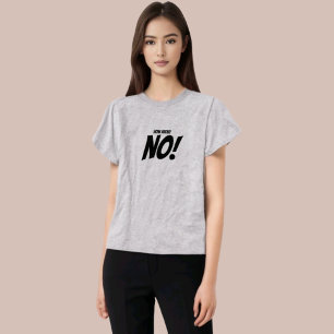 Camiseta De Cita Graciosa "Qué Tal No"