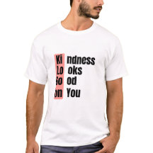 Camiseta de cita "La amabilidad te queda bien"