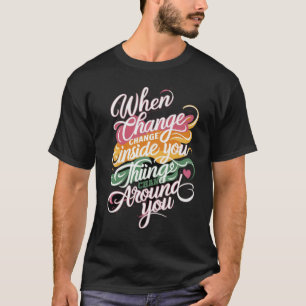 Camiseta de cita motivacional de cambio